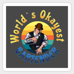 WORLD´S OKAYEST BARTENDER Sticker